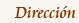 Direcci&oacute;n